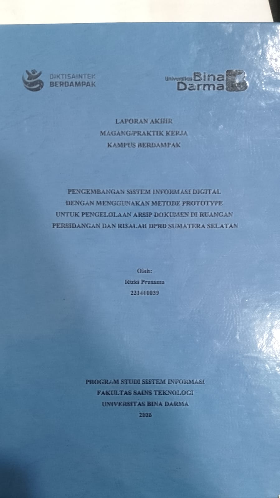 Cover PENGEMBANGAN SISTEM INFORMASI DIGITAL DENGAN MENGGUNAKAN METODE PROTOTYPE UNTUK PENGELOLAAN ARSIP DOKUMEN DIRUANGAN PERSIDANGAN DAN RISALAH DPRD SUMATERA SELATAN / RIZKI PRATAMA