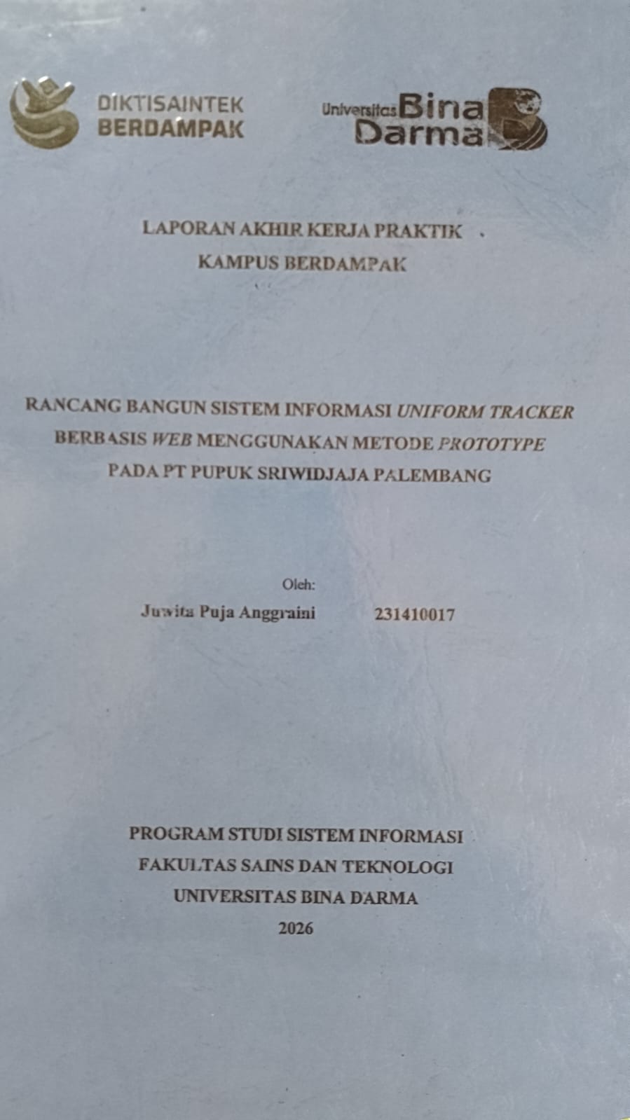 Cover RANCANGAN BANGUN SISTEM INFOMASI UNIFORM TRACKER BERBASIS WEB MENGGUNAKAN METODE PROTOTYPE PADA PT PUPUK SRIWIDJAJA PALEMBANG / Juwita Puja Anggraini