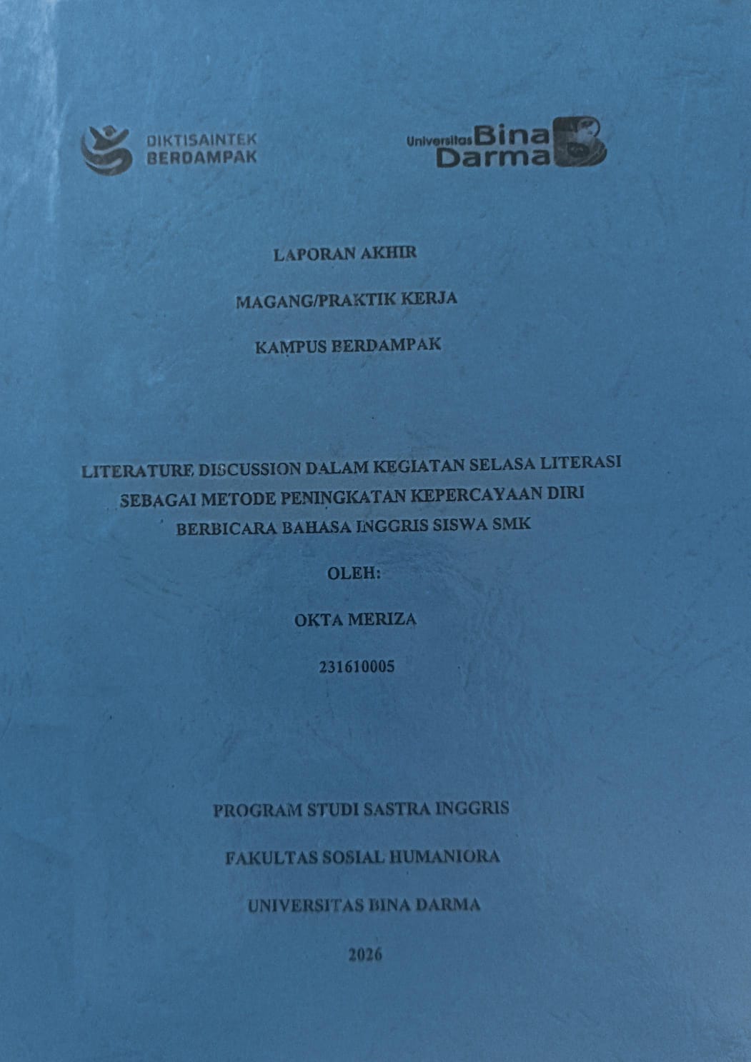 Cover LITERATURE DISCUSSION DALAM KEGIATAN SELASA LITERASI SEBAGAI METODE PENINGKATAN KEPERCAYAAN DIRI BERBICARA BAHASA INGGRIS SISWA SMK / OKTA MERIZA