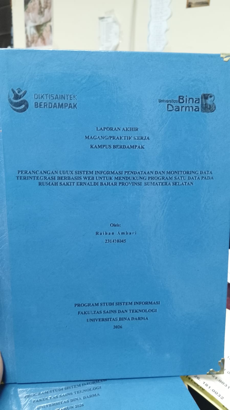 Cover PERANCANGAN UI/UX SISTEM INFORMASI PENDATAAN DAN MONITORING DATA TERINTEGRASI BERBASIS WEB UNTUK MENDUKUNG PROGRAM SATU DATA PADA RUMAH SAKIT ERNALDI BAHAR PROVINSI SUMATERA SELATAN / RAIHAN AMBARI