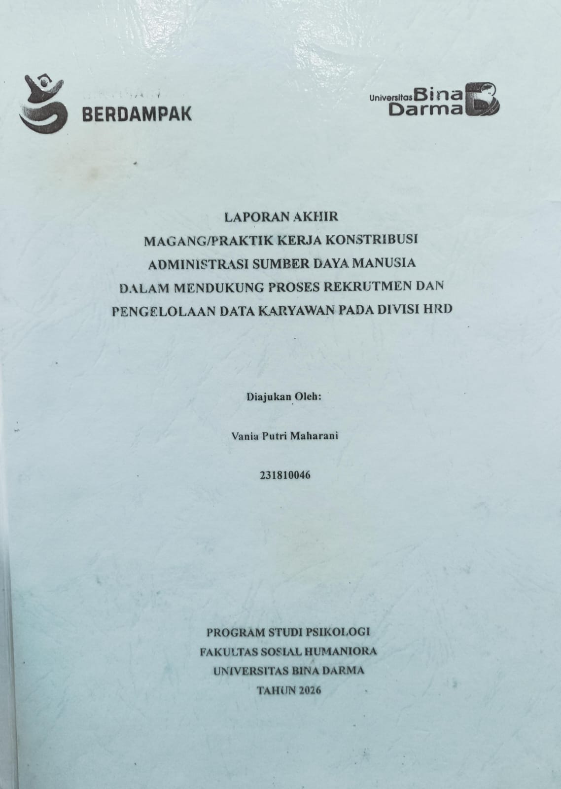 Cover ADMINISTRASI SUMBER DAYA MANUSIA DALAM MENDUKUNG PROSES REKRUTMEN DAN PENGELOLAAN DATA KARYAWAN PADA DIVISI HRD / VANIA PUTRI MAHARANI