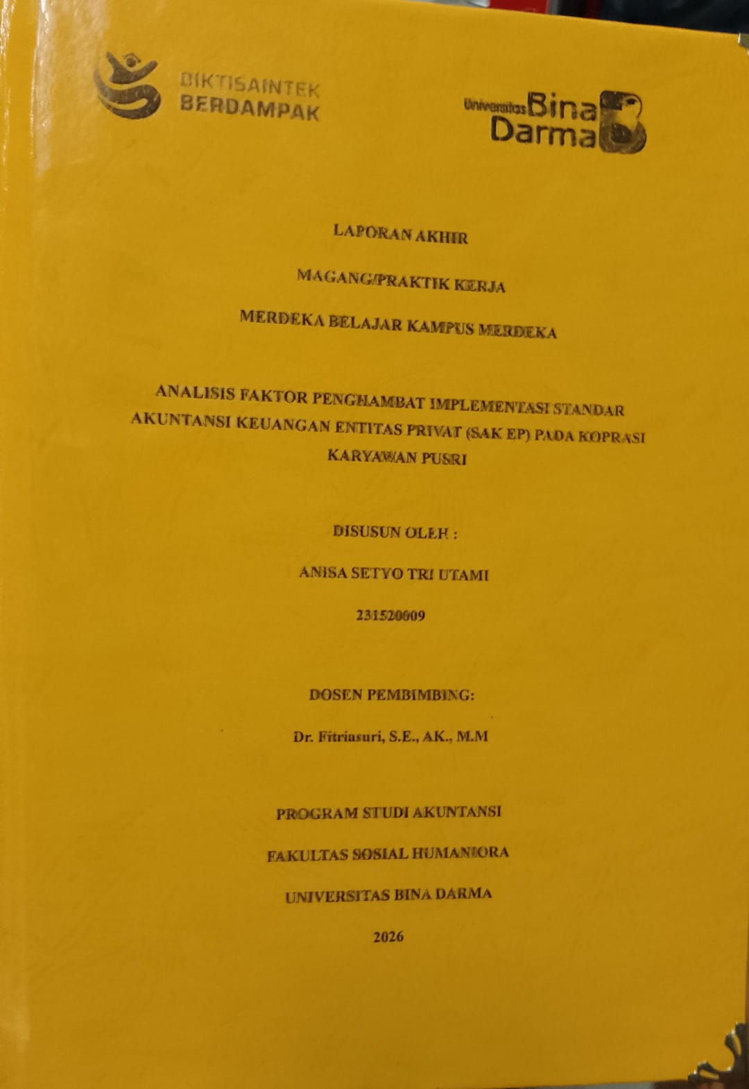 Cover ANALISIS FAKTOR PENGHAMBAT IMPLEMENTASI STANDAR AKUNTASI KEUANGAN ENTITAS PRIVAT (SAK EP) PADA KORUPSI KARYAWAN PUSRI / ANISA SETYO TRI UTAMI
