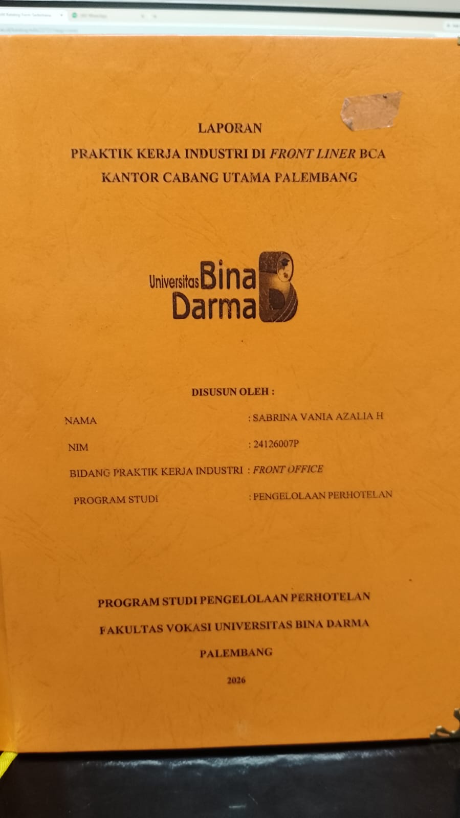 Cover PRAKTIK KERJA INDUSTRI DI FRONT LINER BCA KANTOR CABANG UTAMA PALEMBANG / SABRINA VANIA AZALIA H