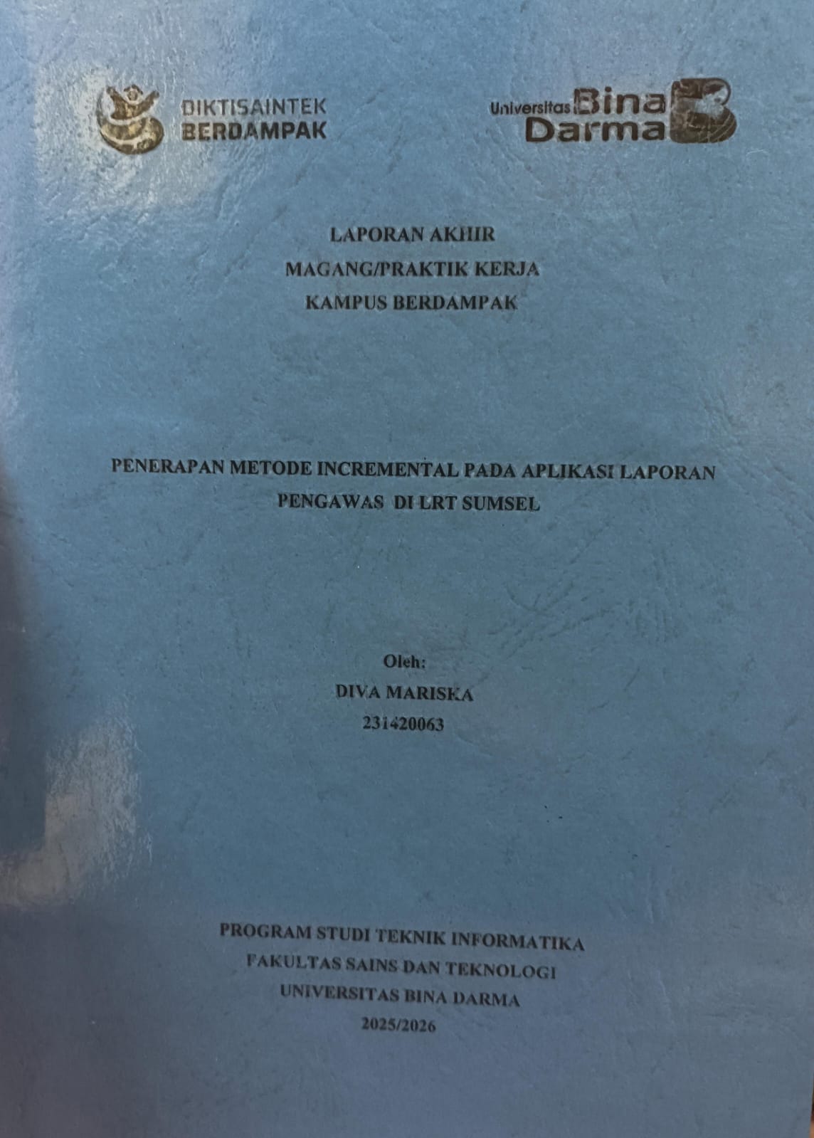 PENERAPAN METODE INCREMENTAL PADA APLIKASI LAPORAN PENGAWAS DI LRT SUMSEL / DIVA MARISKA
