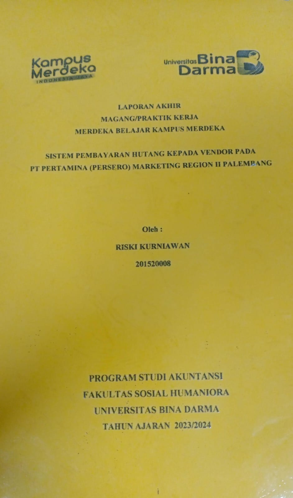 Cover SISTEM PEMBAYARAN HUTANG KEPADA VENDOR PADA PT PERTAMINA (PERSERO) MARKETING REGION II PALEMBANG / Riski Kurniawan (201520008)