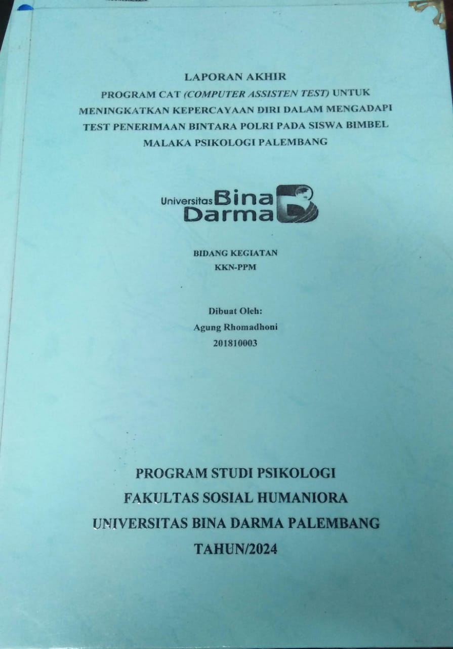 Cover PROGRAM CAT (COMPUTER ASSISTEN TEST) UNTUK MENINGKATKAN KEPERCAYAAN DIRI DALAM MENGHADAPI TEST PENERIMAAN BINTARA POLRI PADA SISWA BIMBEL MALAKA PSIKOLOGI PALEMBANG / Agung Rhomadhoni