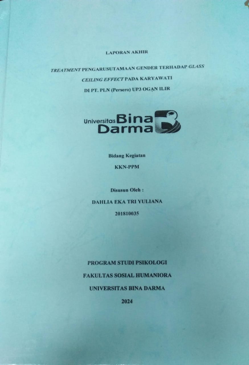 Cover TREATMENT PENGARUSUTAMAAN GENDER TERHADAP GLASS CEILING EFFECT PADA KARYAWATI DI PT.PLN (PERSERO) UP3 OGAN ILIR / Dahlia Eka Tri Yuliana