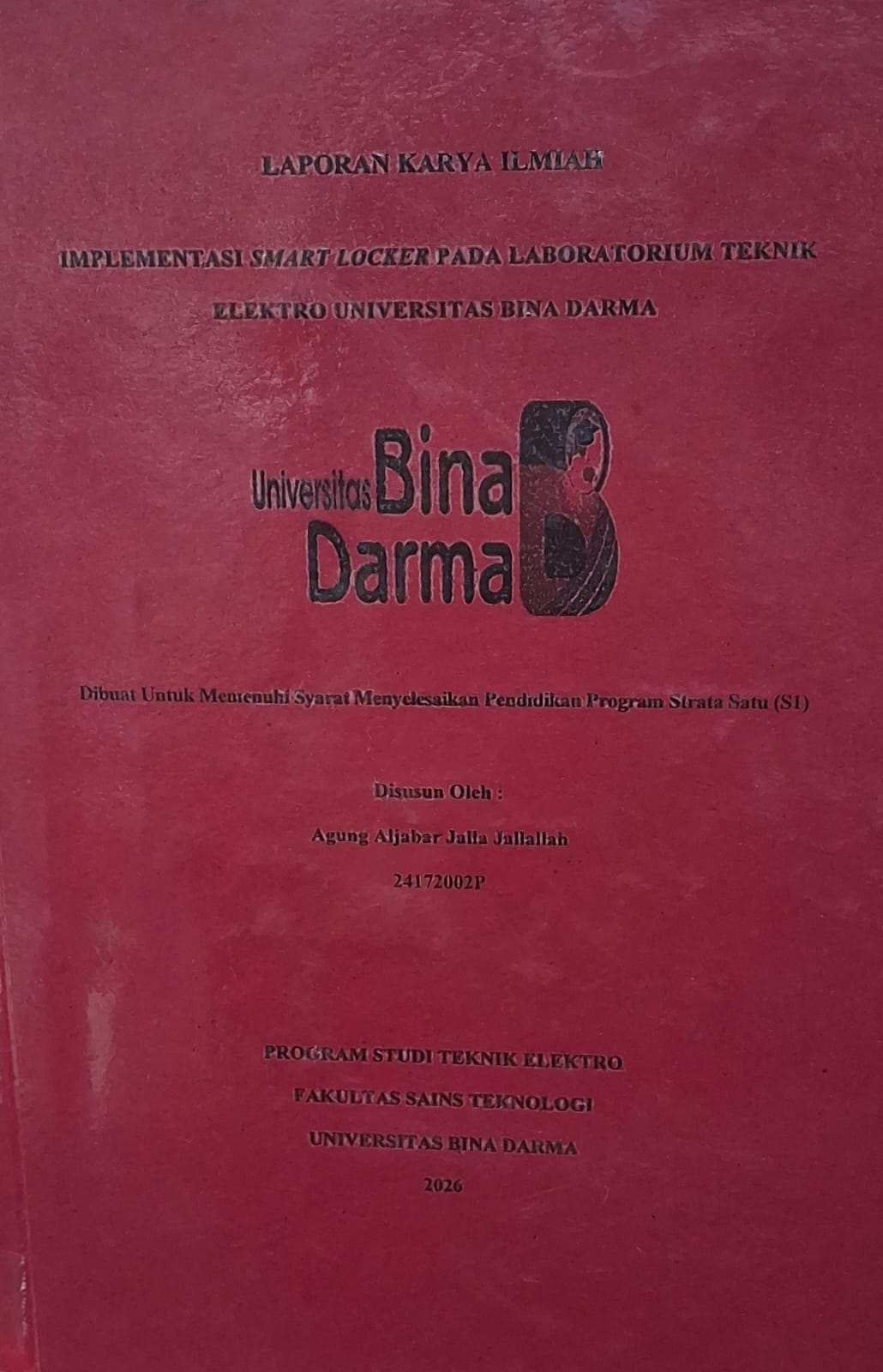 Implementasi Smart Locker pada Laboratorium Teknik Elektro Universitas Bina Darma / Agung Aljabar Jalla Jallallah