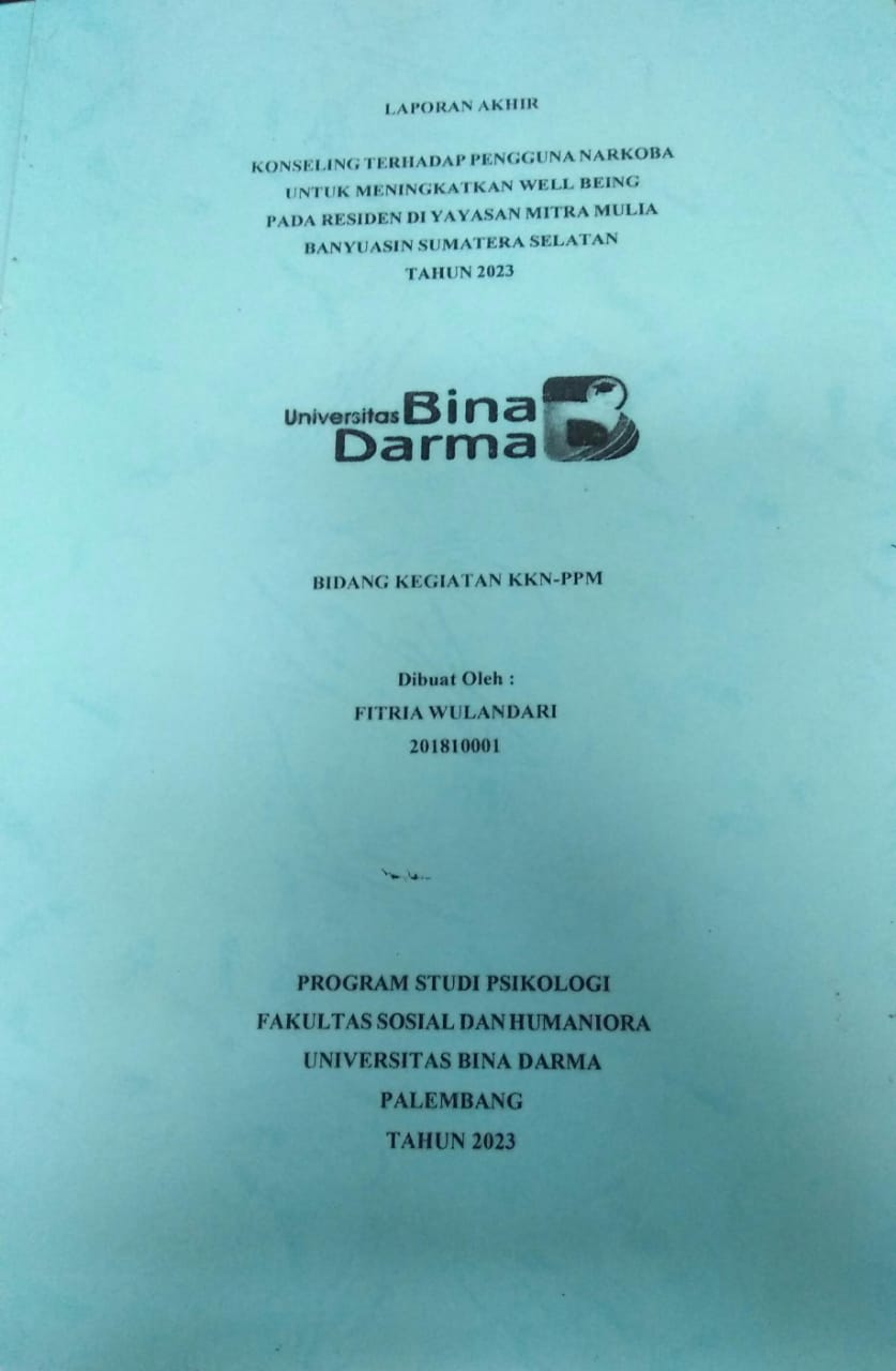 Cover KONSELING TERHADAP PENGGUNA NARKOBA UNTUK MENINGKATKAN WELL BEING PADA RESIDEN DI YAYASAN MITRA MULIA BANYUASIN SUMATERA SELATAN TAHUN 2023 / Fitria Wulandari