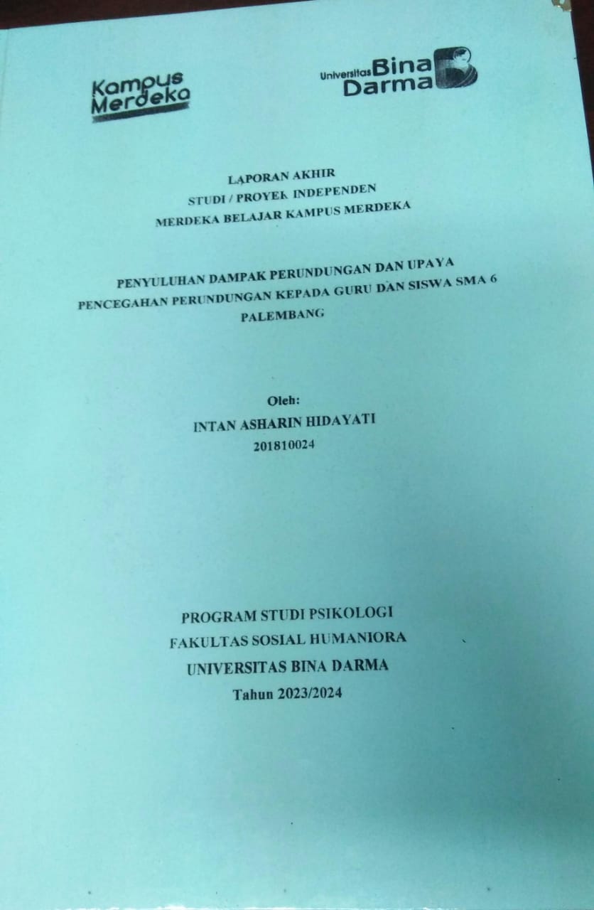 Cover PENYULUHAN DAMPAK PERUNDUNGAN DAN UPAYA PENCEGAHAN PERUNDUNGAN KEPADA GURU DAN SISWA SMA 6 PALEMBANG / Intan Asharin Hidayati