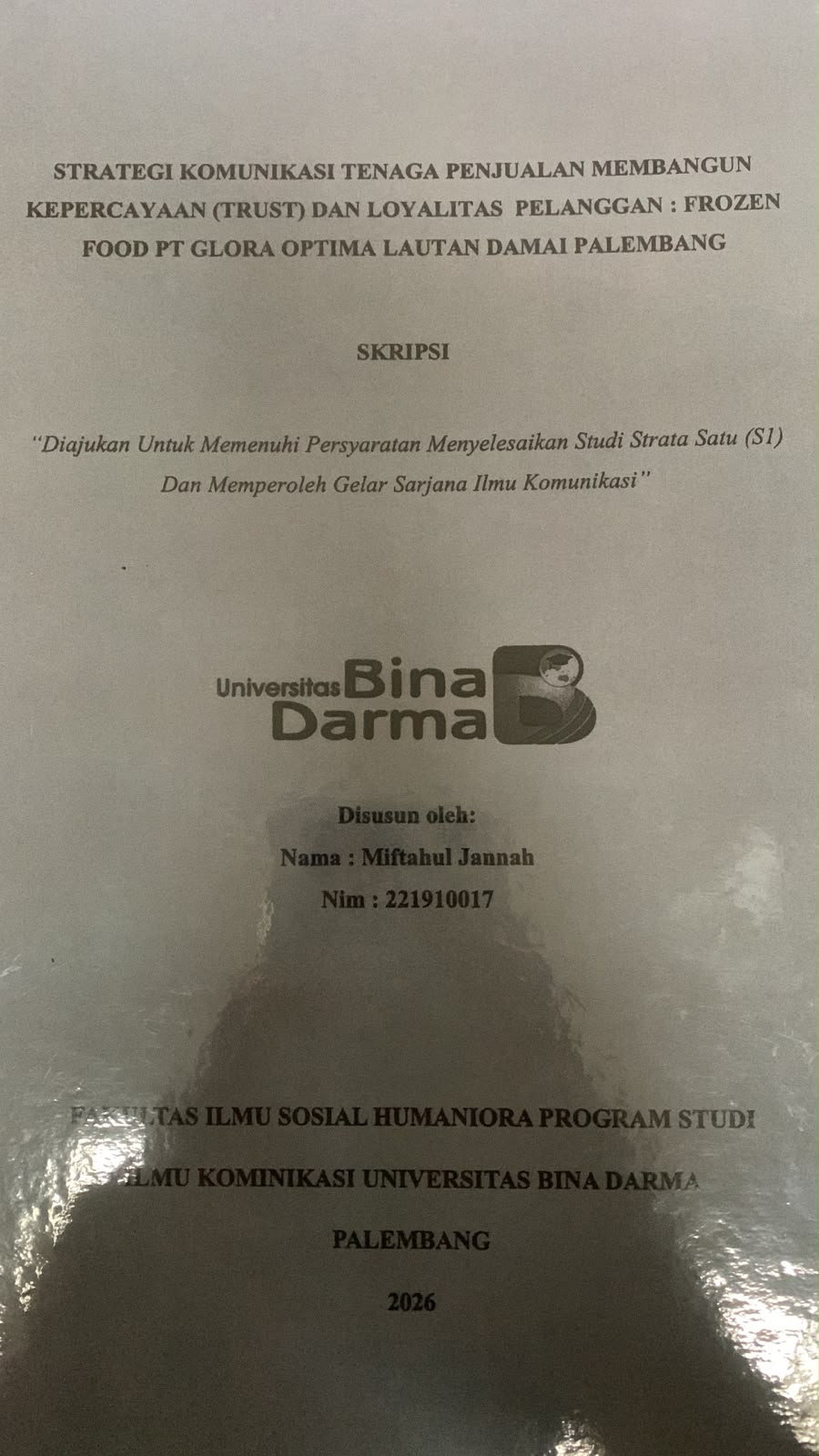 Cover Strategi Komunikasi Tenaga Penjualan Membangun Keprcayaan (Trust) dan Loyalitas Pelanggan: Frozen Food PT.Glora Optima Lautan Damai Palembang / Miftahul Jannah