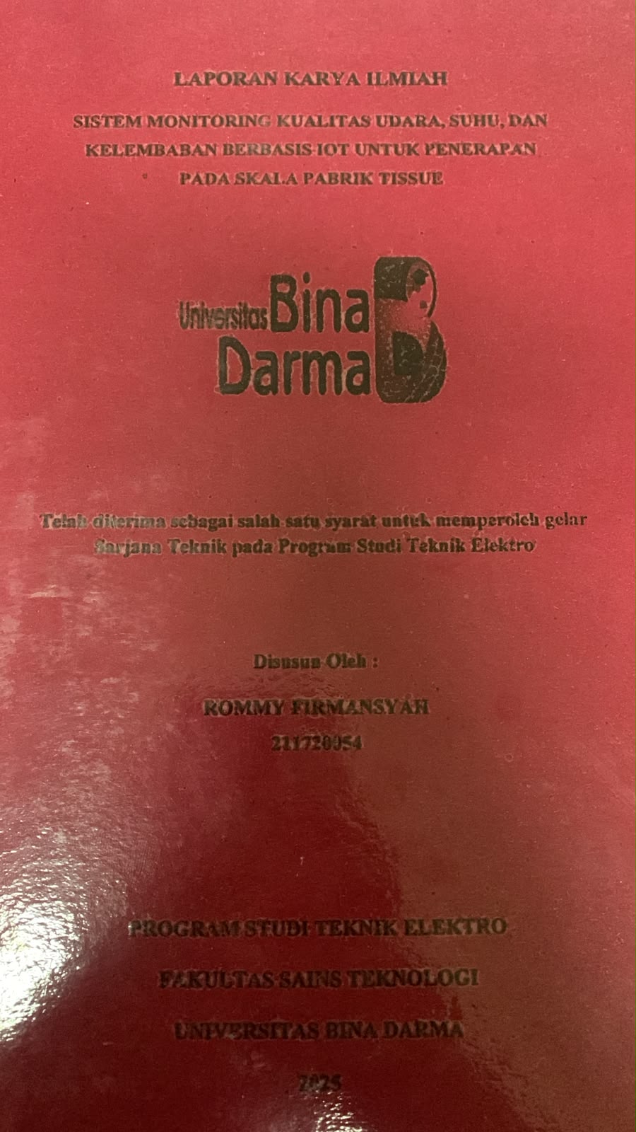 Sistem Monitoring Kualitas Udara, Suhu dan Kelembaban Berbasis IOT untuk Penerapan pada Skala Pabrik Tissue / Rommy Firmansyah