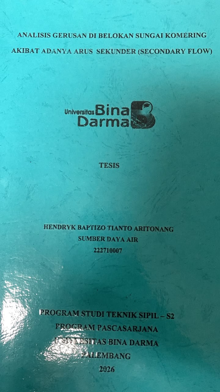 Cover Analisis Gerusan di Belokan Sungai Komering Akibat Adanya Arus Sekunder (Secondary Flow) / Hendryk Baptizo Tianto Aritonang