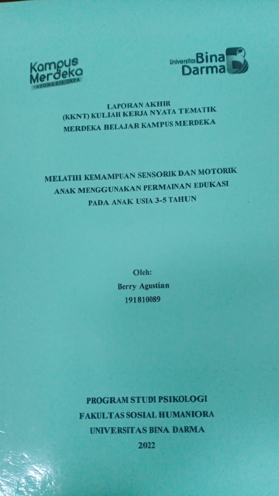 Cover MELATIH KEMAMPUAN SENSORIK DAM MOTORIK ANAK MENGGUNAKAN PERMAINAN EDUKASI PADA ANAK USIA 3-5 TAHUN / Berry Agustian (191810089)
