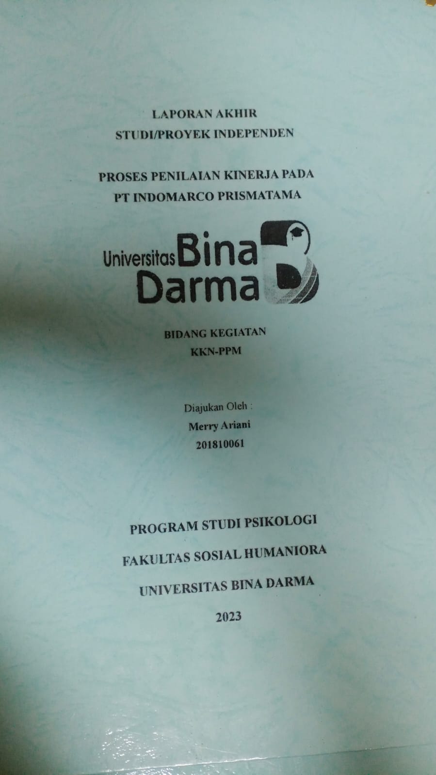 Cover PROSES PENILAIAN KINERJA PADA PT INDOMARCO PRISMATAMA / Merry Ariani (201810061)