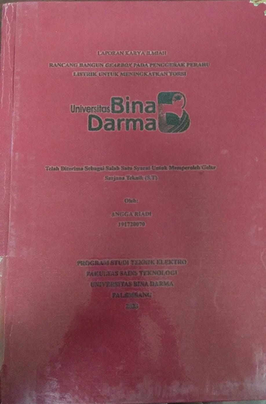 Cover RANCANG BANGUN GEARBOX PADA PENGGERAK PERAHU LISTRIK UNTUK MENINGKATKAN TORSI / Angga Riadi