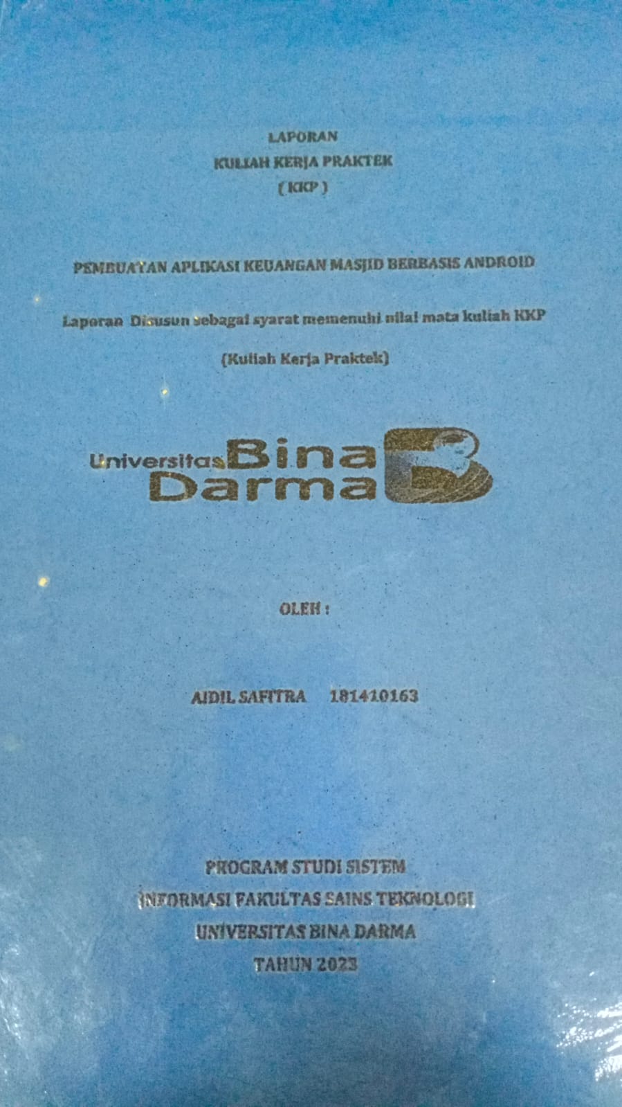 Cover PEMBUATAN APLIKASI KEUANGAN MASJID BERBASIS ANDROID / Aidil Safitra (181410163)