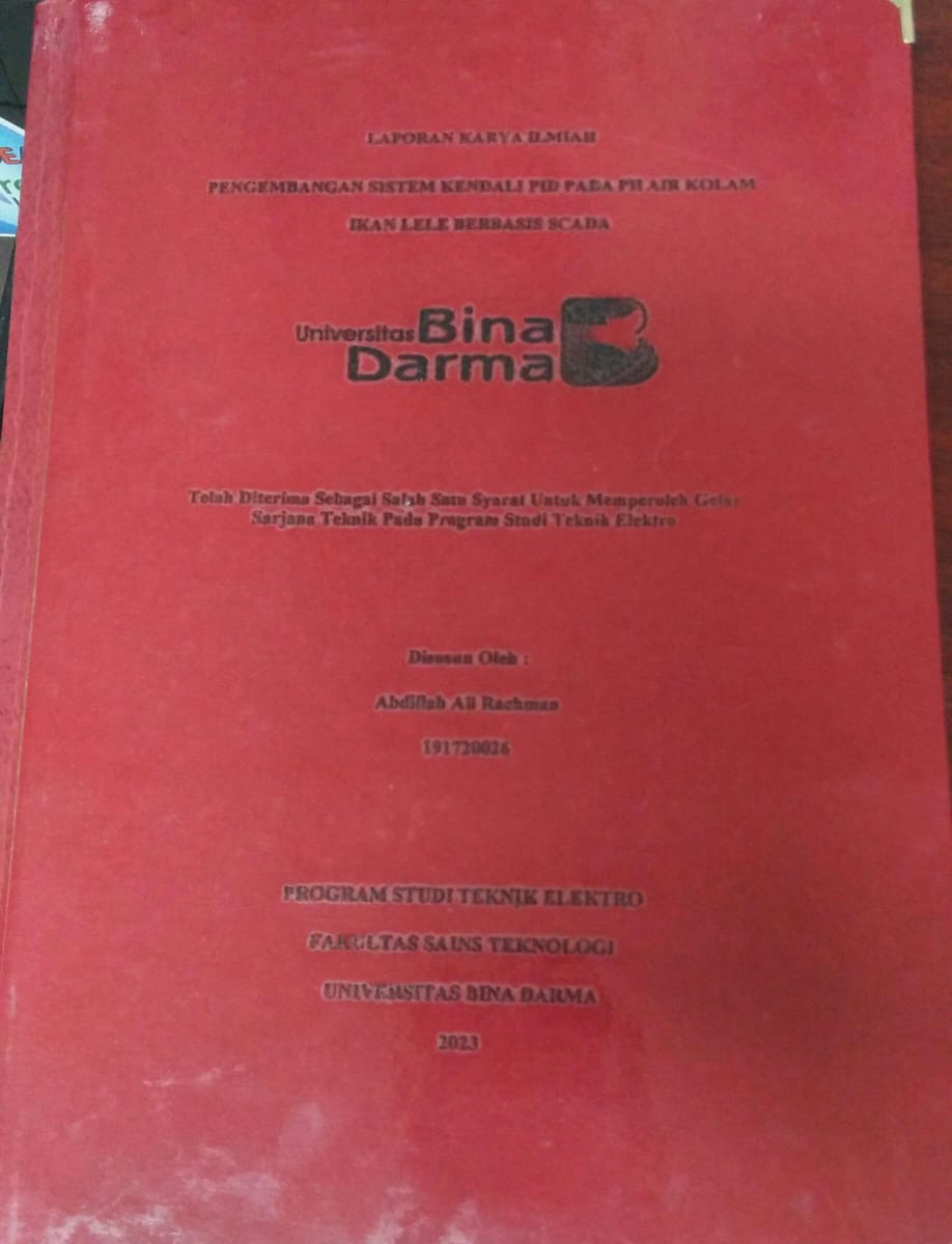 Cover PENGEMBANGAN SISTEM KENDALI PID PADA PH AIR KOLAM IKAN LELE BERBASIS SCADA / Abdillah Ali Rachman