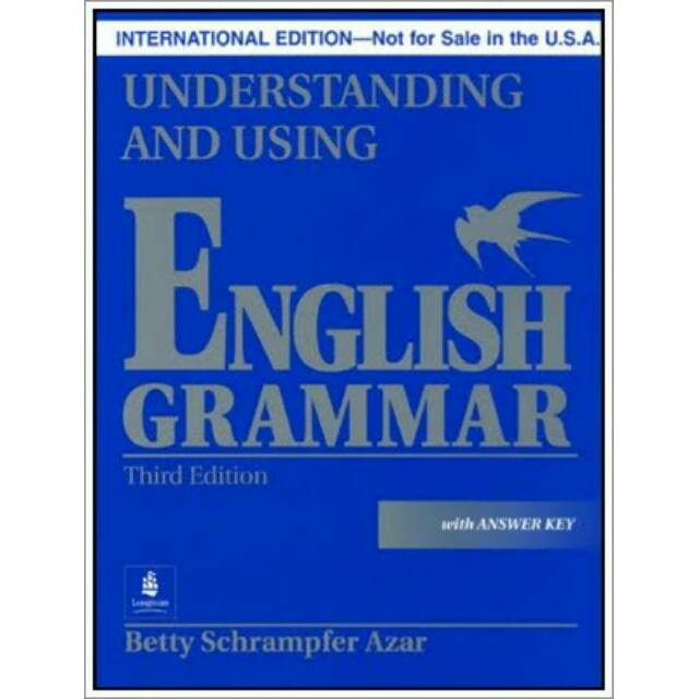 Cover UNDERSTANDING AND USING ENGLISH GRAMMAR :  Third Edition / Betty Schrampfer Azar