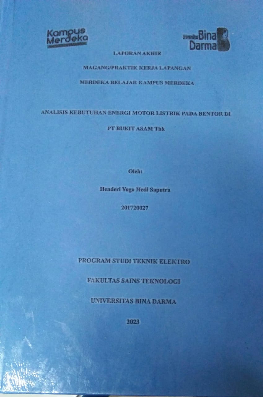 Cover ANALISIS KEBUTUHAN ENERGI MOTOR LISTRIK PADA BENTOR DI PT BUKIT ASAM TBK / Henderi Yoga Hedi Saputra