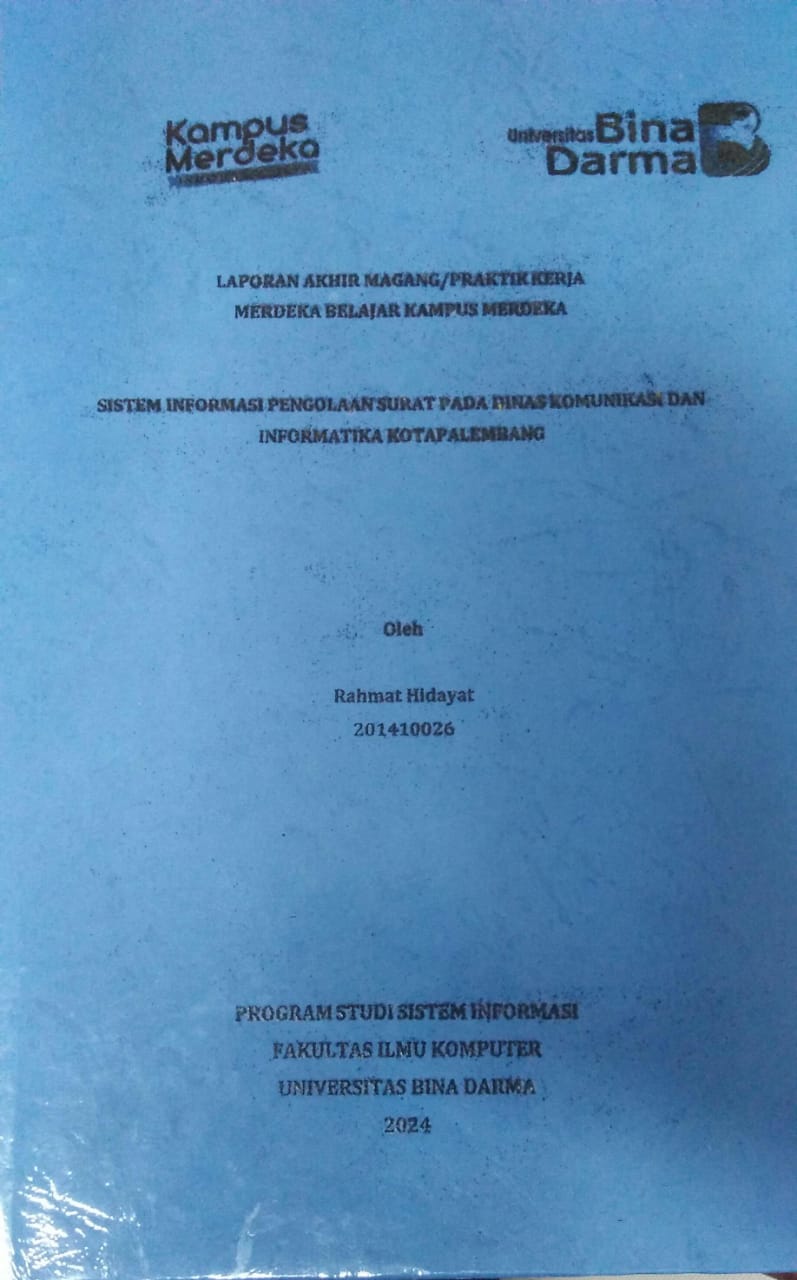 Cover SISTEM INFORMASI PENGELOLAAN SURAT PADA DINAS KOMUNIKASI DAN INFORMATIKA KOTA PALEMBANG / Rahmat Hidayat