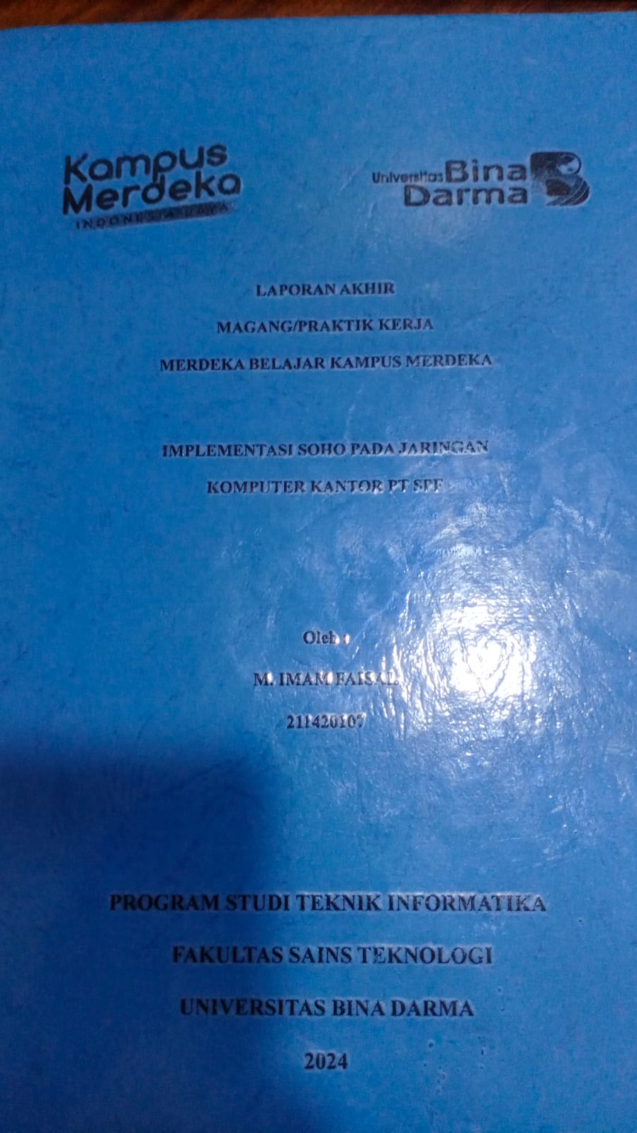 Cover IMPLEMENTASI SOHO PADA JARINGAN KOMPUTER KANTOR PT SPF / M. Imam Daisal (211420107)