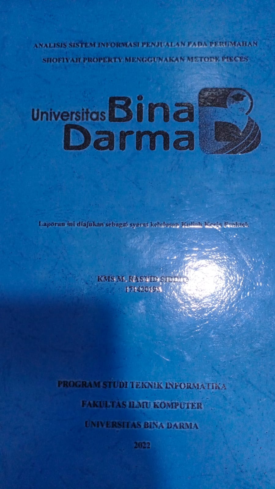 Cover ANALISIS SISTEM INFORMASI PENJUALAN PADA PERUMAHAN SHOFIYAH PROPERTY MENGGUNAKAN METODE PIECES / KMS M.Rasyid Siddiq (171420195)