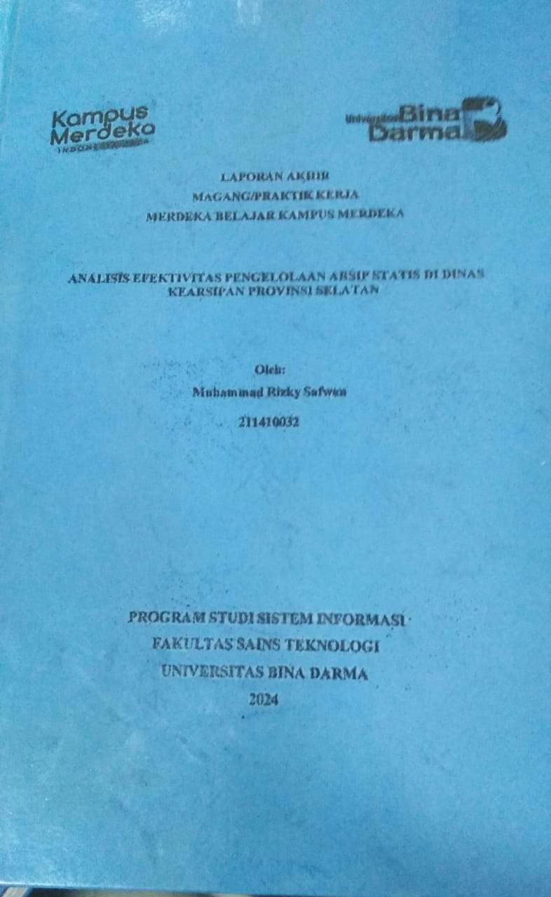 Cover ANALISIS EFEKTIVITAS PENGELOLAAN ARSIP STATIS DI DINAS KEARSIPAN PROVINSI SELATAN / Muhammad Rizky Safwan