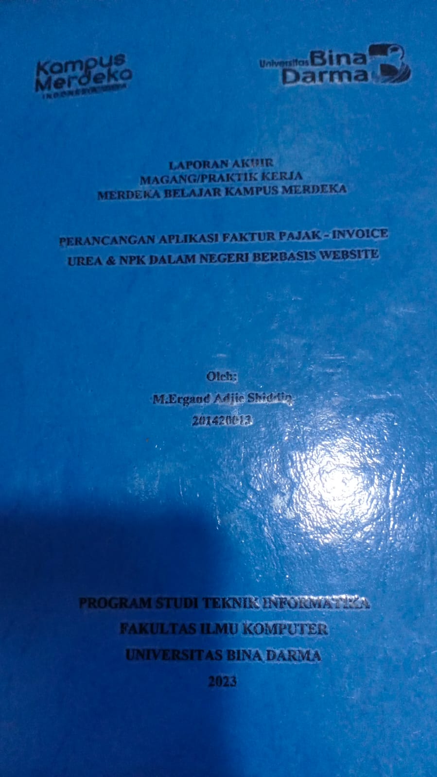 Cover PERANCANGAN APLIKASI FAKTUR PAJAK-INVOICE UREA & NPK DALAM NEGERI BERBASIS WEBSITE / M. Ergand Adjie Shiddiq (201420013)