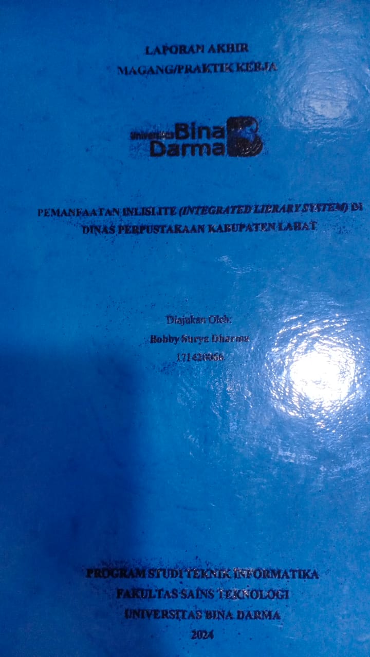 Cover PEMANFAATAN INLISLITE (INTEGRATED LIBRARY SYSTEM) DI DINAS PERPUSTAKAAN KABUPATEN LAHAT / Bobby Surya Dharma (171420066)