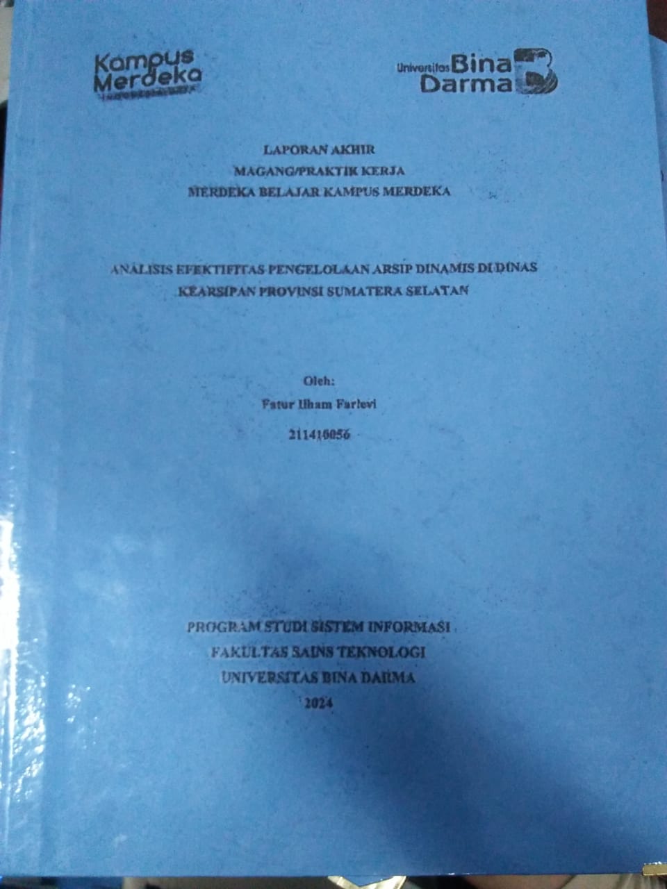 Cover ANALISIS EFEKTIVITAS PENGELOLAAN ARSIP DINAMIS DI DINAS KEARSIPAN PROVINSI SUMATERA SELATAN / Fatur Ilham Farlevi