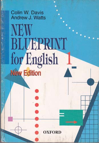 Cover New Blueprint for English :  New Edition / Colin W. Davis & Andrew J. Watts