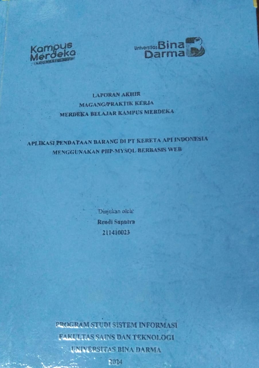 Cover APLIKASI PENDATAAN BARANG DI PT KERETA API INDONESIA MENGGUNAKAN PHP-MYSQL BERBASIS WEB / Rendi Saputra