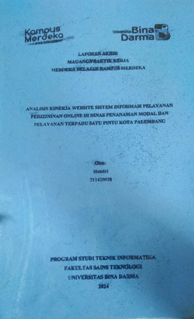 Cover ANALISIS KINERJA WEBSITE SISTEM INFORMASI PELAYANAN PERIZININAN ONLINE DI DINAS PENANAMAN MODAL DAN PELAYANAN TERPADU SATU PINTU KOTA PALEMBANG / Hendri