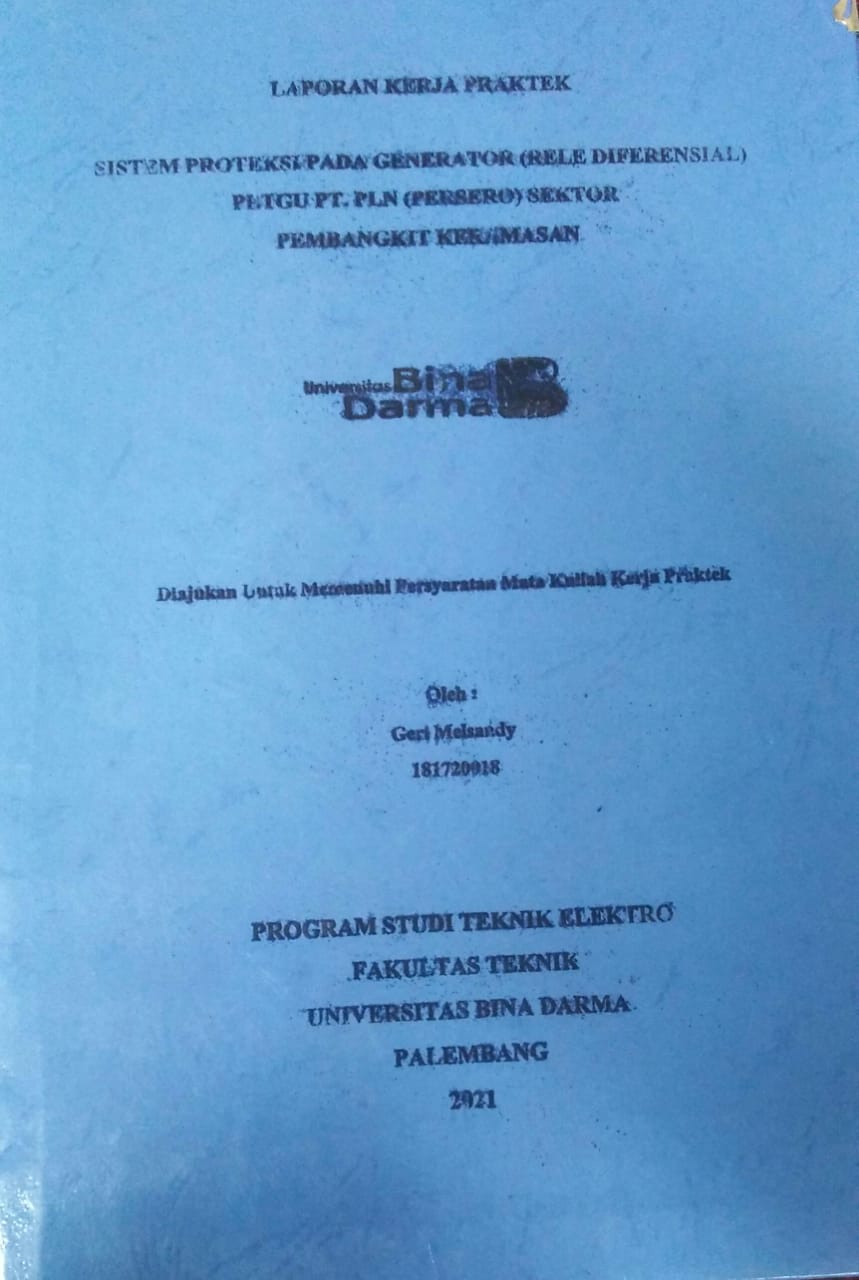 Cover SISTEM PROTEKSI PADA GENERATOR (RELE DIFERENSIAL) DI.TGU PT.PLN (PERSERO) SEKTOR PEMBANGKIT KERAMASAN / Geri Melsandy