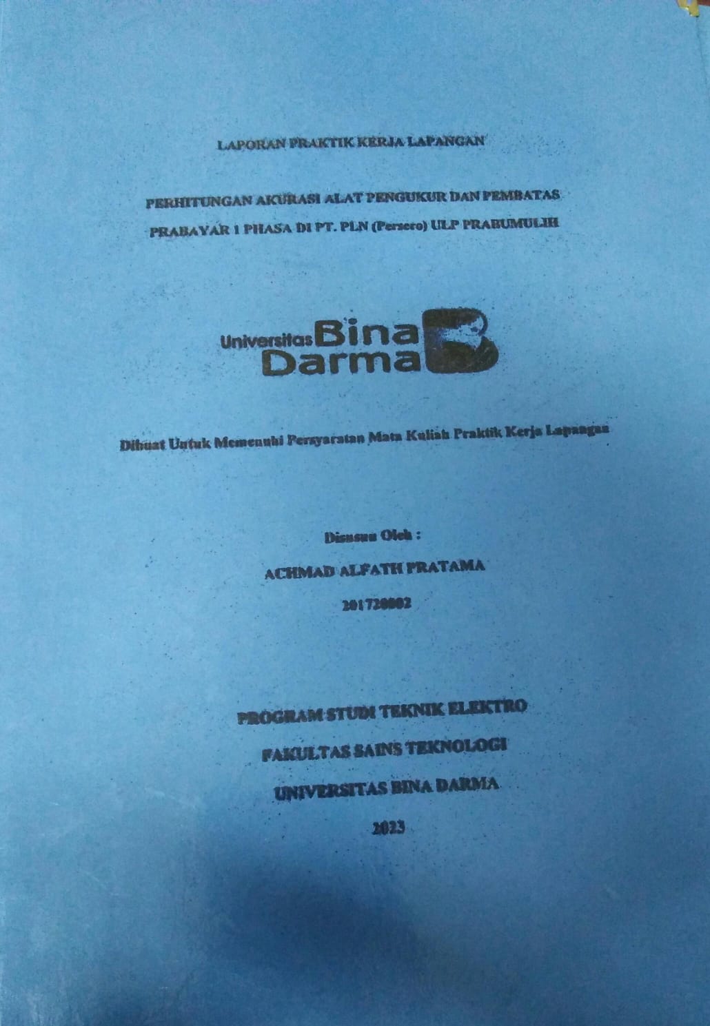 Cover PERHITUNGAN AKURASI ALAT PENGUKUR DAN PEMBATAS PRABAYAR 1 PHASA DI PT. PLN (PERSERO) ULP PRABUMULIH / Achmad Alfath Pratama