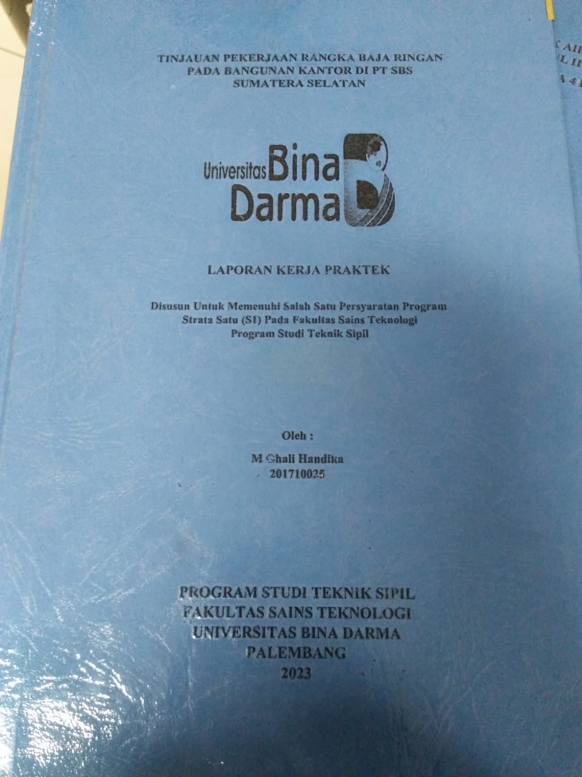 Cover TINJAUAN PEKERJAAN RANGKA BAJA RINGAN PADA BANGUNAN KANTOR DI PT SBS SUMATERA SELATAN / M Ghali Handika