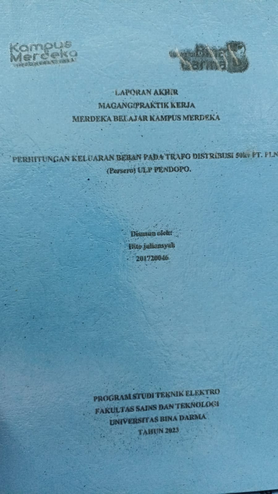 Cover PERHITUNGAN KELUARAN BEBAN PADA TRAFO DISTRIBUSI 50kv PT. PLN (PERSERO) ULP PENDOPO / Dito Juliansyah