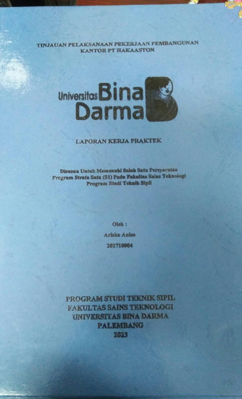 Cover TINJAUAN PELAKSANAAN PEKERJAAN PEMBANGUNAN KANTOR PT HAKAASTON / Ariska Anisa