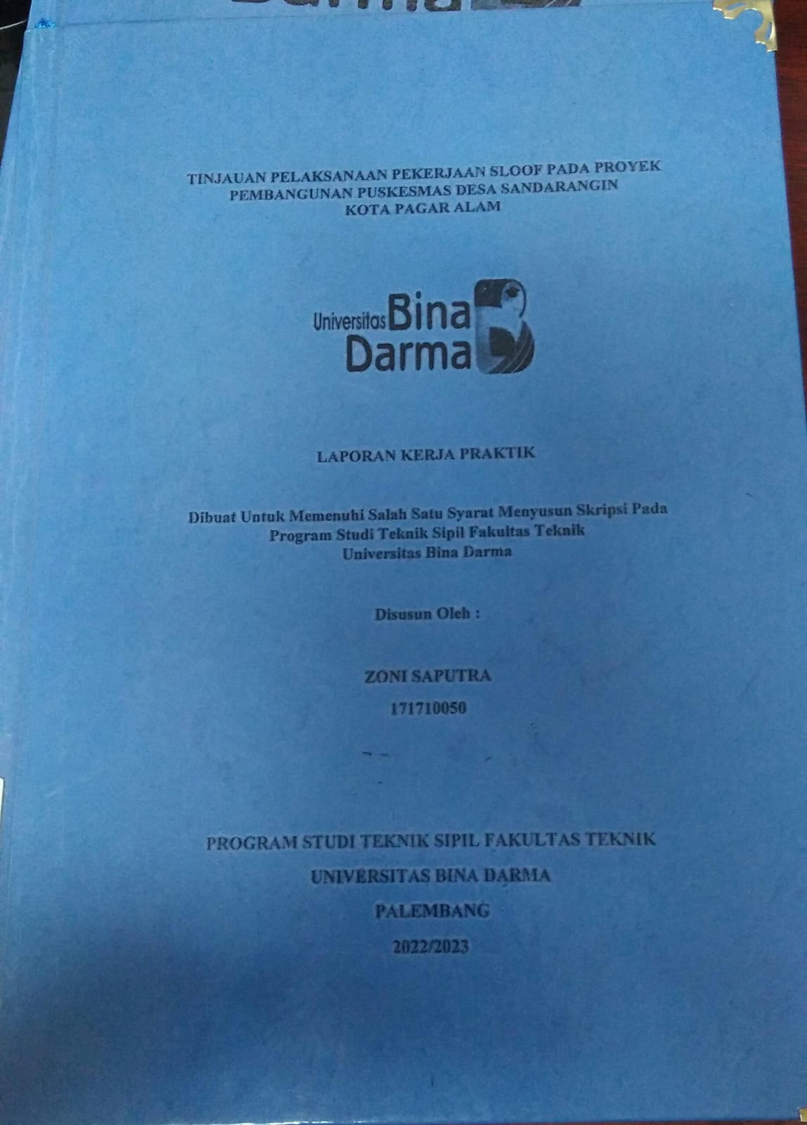 Cover TINJAUAN PELAKSANAAN PEKERJAAN SLOOF PADA PROYEK PEMBANGUNAN PUSKESMAS DESA SANDARANGIN KOTA PAGAR ALAM / Zoni Saputra