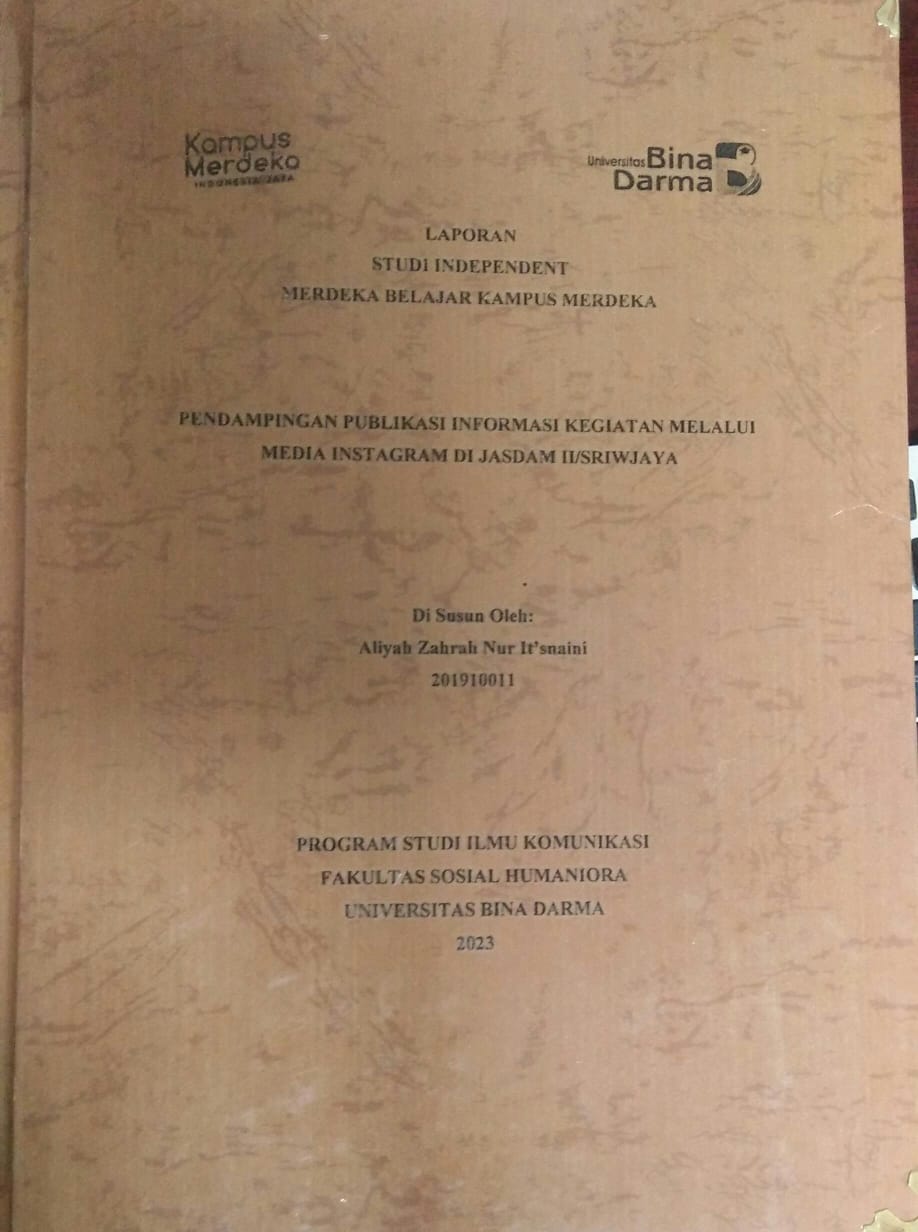 Cover PENDAMPINGAN PUBLIKASI INFORMASI KEGIATAN MELALUI MEDIA INSTAGRAM DI JASDAM II/SRIWIJAYA / Aliyah Zahrah Nur It'snaini