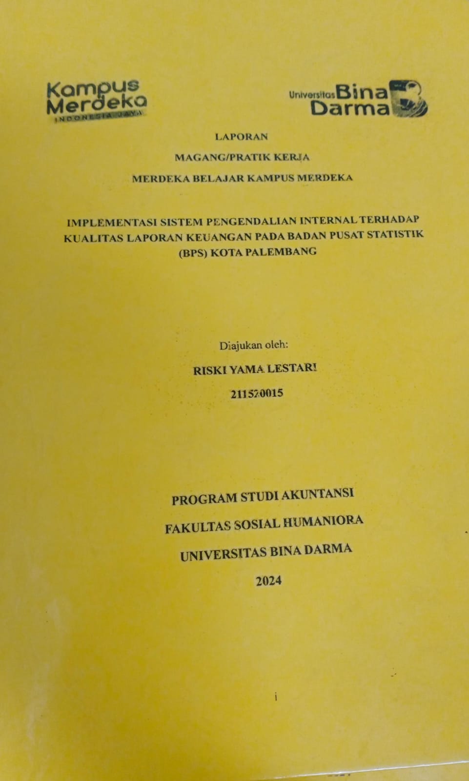 Cover IMPLEMENTASI SISTEM PENGENDALIAN INTERNAL TERHADAP KUALITAS LAPORAN KEUANGAN PADA BADAN PUSAT STATISTIK (BPS) KOTA PALEMBANG / Riski Yama Lestari (211520015)