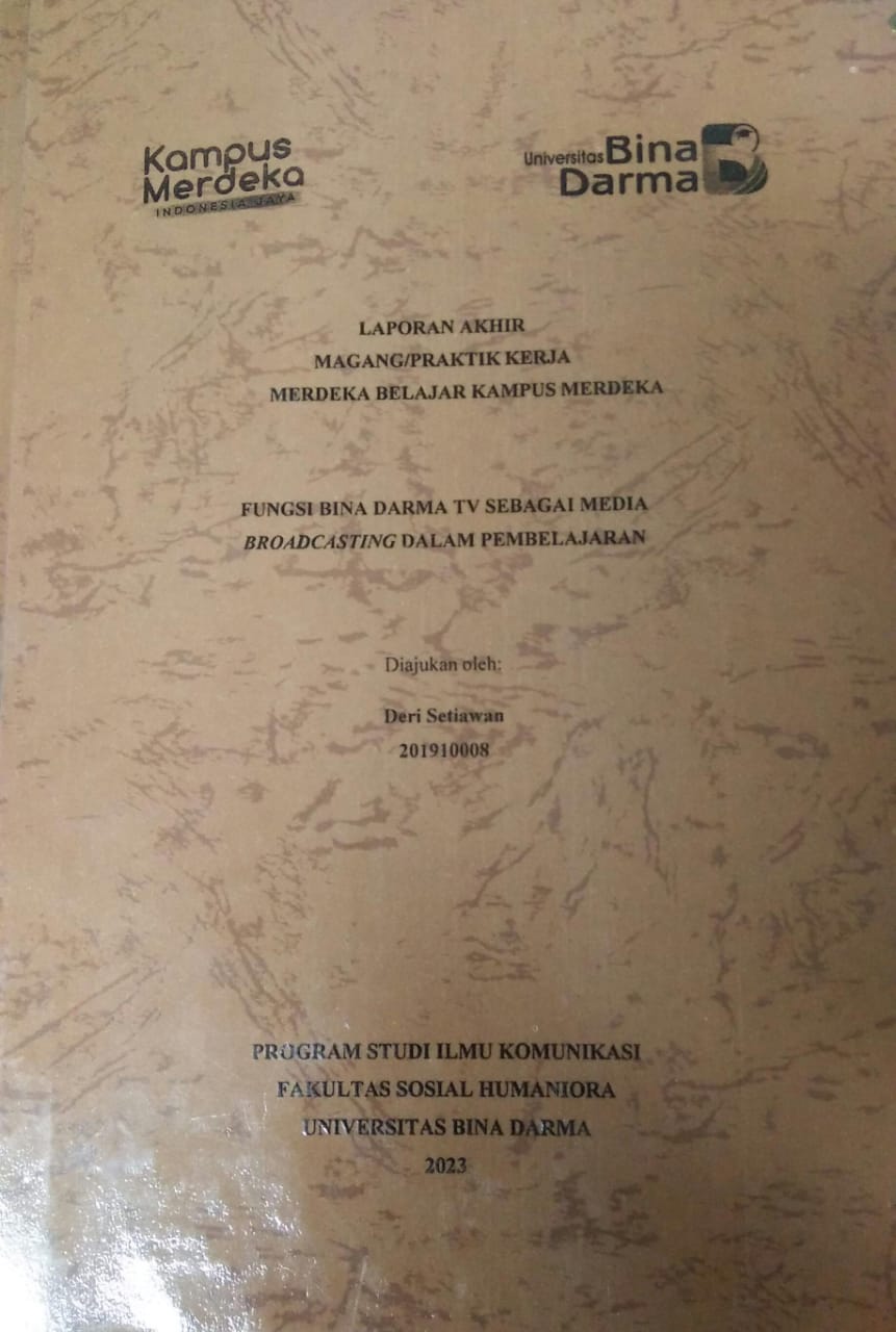 Cover FUNGSI BINA DARMA TV SEBAGAI MEDIA BROADCASTING DALAM PEMBELAJARAN / Deri Setiawan