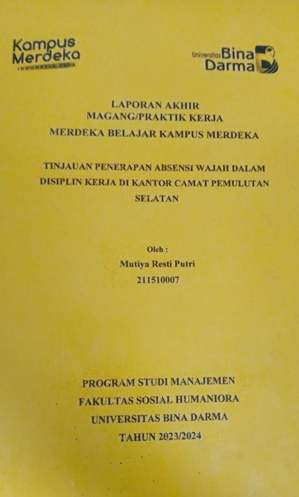 Cover TINJAUAN PENERAPAN ABSENSI WAJAH DALAM DISIPLIN KERJA DI KANTOR CAMAT PEMULUTAN SELATAN / Mutiya Resti Putri (211510007)