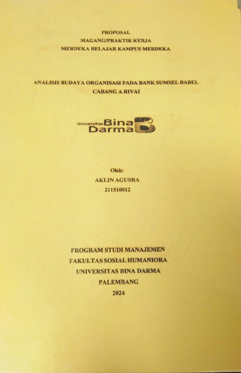 Cover ANALISIS BUDAYA ORGANISASI PADA BANK SUMSEL BABEL CABANG A RIVAI / Aklin Agusra
