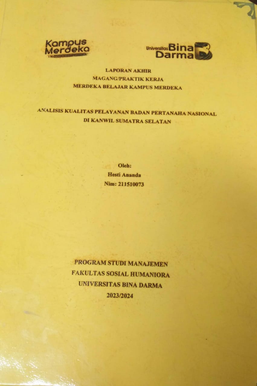 Cover ANALISIS KUALITAS PELAYANAN BADAN PERTANAHAN NASIONAL SI KANWIL SUMATRA SELATAN / Hesti Ananda