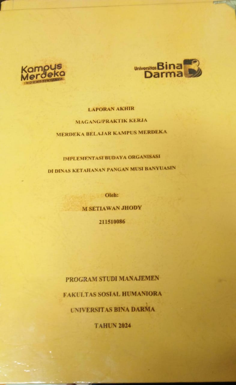 Cover IMPLEMENTASI BUDAYA ORGANISASI DI DINAS KETAHANAN PANGAN MUSI BANYUASIN / M. Setiawan Jhody