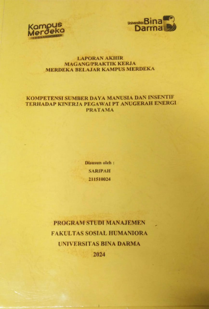 Cover KOMPETENSI SUMBER DAYA MANUSIA DAN INSENTIF TERHADAP KINERJA PEGAWAI PT ANUGERAH ENERGI PRATAMA / Saripah