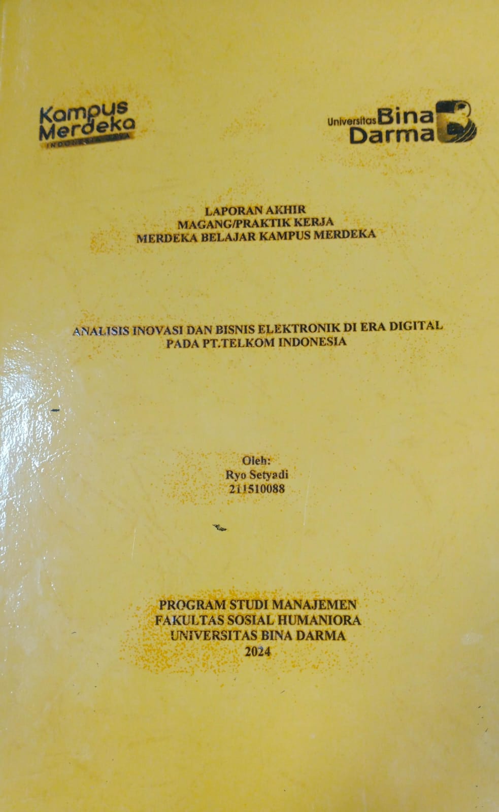 Cover ANALISIS INOVASI DAN BISNIS ELEKTRONIK DI ERA DIGITAL PADA PT. TELKOM INDONESIA / Ryo Setyadi (211510088)