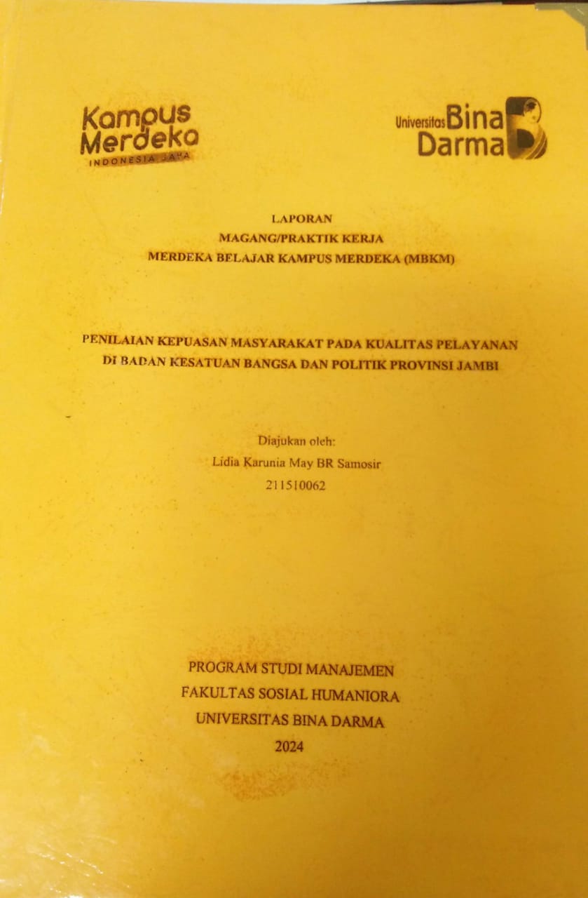 Cover PENILAIAN KEPUASAN MASYARAKAT PADA KUALITAS PELAYANAN DI BADAN KESATUAN BANGSA DAN POLITIK PROVINSI JAMBI / Lidia Karunia May BR Samosir